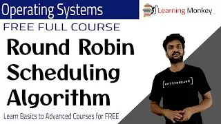 Алгоритм планирования Round Robin || Урок 22 || Операционные системы || Learning Monkey ||
