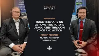 Roger Rickard on Empowering Future Advocates Through Voice and Action