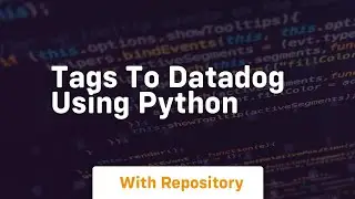 Tags to datadog using python