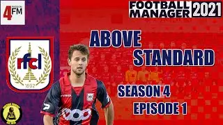 Above Standard - FM21 - RFC Liege - Season 4 Episode 1 - New Season, New Hope?