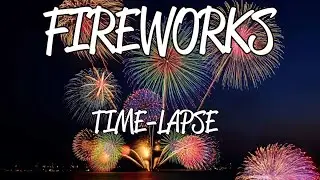 Fireworks Timelapse Globalfest [4K] Fireworks show in Calgary Canada #fireworks #calgary #timelapse