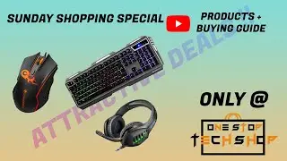 SUNDAY SHOPPING SPECIAL! GAMING ACCESSORIES, VERY REASONABLE PRICES | SSS 1 | ONESTOPTECHSHOP