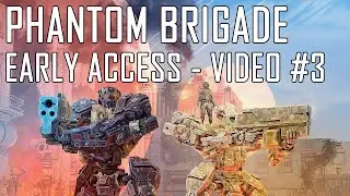 Phantom Brigade - Early Access - Video 3 - Mission Level 1