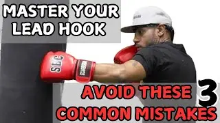 LEAD HOOK | Correct These Mistakes ASAP (Scarberian Boxing Tips)