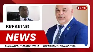 Политика Малави вышла из-под контроля &mdash; парламент в беде!