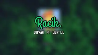 RACIK - Arkeym ft Light lil