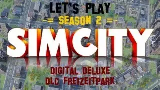 Lets Play SimCity Deluxe Edition - Freizeitpark DLC- #S2-09 - [PC, deutsch, HD]