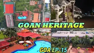 GOAN HERITAGE | STAYCATION IN GOA | BEST BEACH RESORT IN GOA | NORTH GOA BEACH RESORTS | CALANGUTE