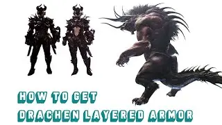 Monster Hunter World  Iceborne HOW TO GET DRACHEN LAYERED ARMOR (EXTREME BEHEMOTH)