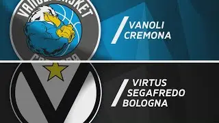Vanoli Cremona - Virtus Segafredo Bologna