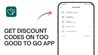 How to Get discount Codes on Too Good to Go App