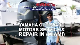 Eric's Outboard: Yamaha Outboard Motors Service & Repair in (Miami)