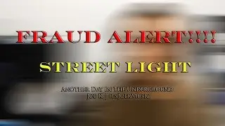 Street Light | FRAUD ALERT | Another Day In The Underground | Joe K Vlog | itsJoekMusic