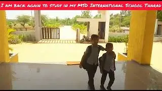 I am back again to study in my MSD International School Tharad