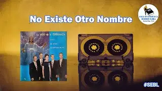 LOS HERALDOS DEL REY | 04 - No Existe Otro Nombre