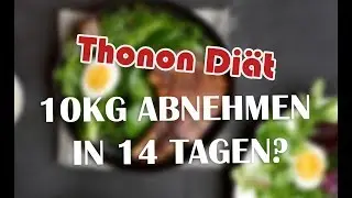 Thonon Diät - 10kg in 2 Wochen schnell abnehmen? Was steckt dahinter?