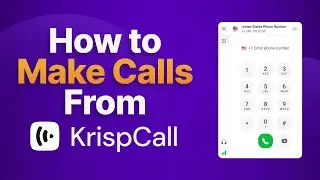 How to Make A Call From KrispCall?