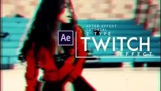 Twitch Transitions Effect 2 Types  l After Effect Tutorial