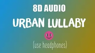 8D MUSIC ⚡  Urban Lullaby - Doug Maxwell ⚒️ Jimmy Fontanez (8D AUDIO ) 1 HOUR