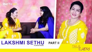 LAKSHMI SETHU (Film Serial Actress)#ourtv24x7 #interview #viralshort #movie #entertainment