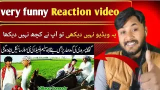 Reaction on Funny Video | Village Connection | Goga Pasroori & Saleem Albela | My 1st Reaction video