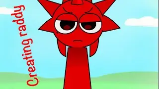 Making a new sprunki mod ( raddy )