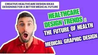 Healthcare Design Trends  The Future of Health & Medical Graphic Design