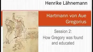 Hartmann von Aue: Gregorius is baptized (1107-1154)