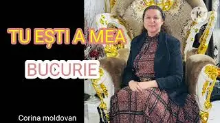 TU EȘTI A MEA BUCURIE ✨️Corina Moldovan ✨️ VIDEO OFICIAL #muzicacrestina #cîntaricrestine