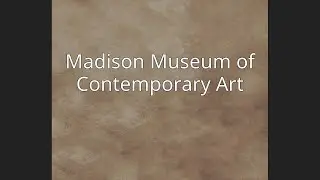 Madison Museum of Contemporary Art