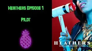 Heathers 2018 Episode 1 