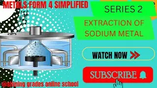EXTRACTION OF SODIUM METAL SIMPLIFIED✅✅✅✅✅✅🔥🔥🔥🔥🔥🔥