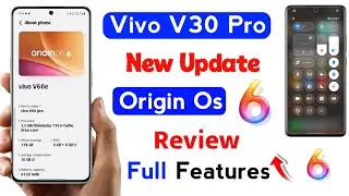 vivo v30 pro android 16 with origin os 6 update | vivo v30 pro origin os 6 full review | vivo