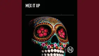 Mex It Up