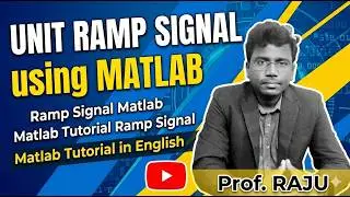 Unit Ramp Signal using Matlab ,MatlabTutorial Ramp Signal,MatlabTutorial ,RampSignalMatlabin english
