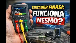 Testador FNIRSI LCR-P1: Vale a pena comprar?