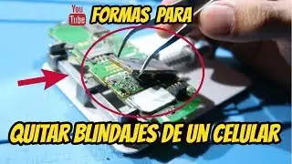 COMO QUITAR BLINDAJES DE UN CELULARES | 3 METODOS PARA QUE TE SEA FACIL REPARAR