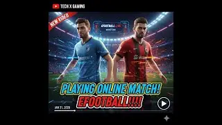 PLAYING ONLINE MATCH IN EFOOTBALL!!!!!!4K video experience!!!!