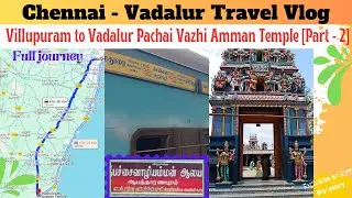 Villupuram to Vadalur / Pachai vazhi Amman Temple / Abatharanapuram / Travel vlog / KYT Discovery