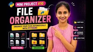 Build a File Organizer in Python | Automate Your Files with Python | Mini Project
