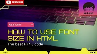 How to use the font size in HTML||Web Unit||HTML Tutorial..
