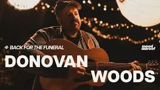 Donovan Woods - Back for the Funeral | Live on Mood on the Roof