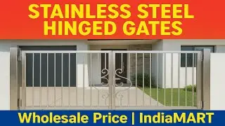 👉 Stainless Steel Hinged Gates Wholesale Price | IndiaMART Business Buyers Special