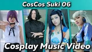 CosCos Suki 06 | COSPLAY MUSIC VIDEO |