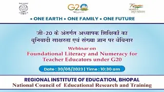 Webinar on Foundational Literacy and Numeracy for Teacher Education under G20