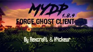 MYDP Forge Ghost Client 1.8.9 - by AEXCRAFT & H4CKEUR