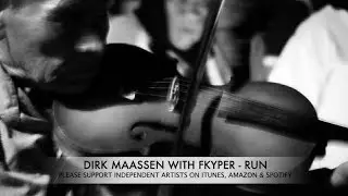 Dirk Maassen with FYKPER - Run