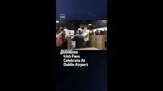 Irish Fans Celebrate At Dublin Airport