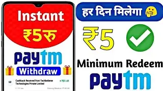 Minimum Redeem 5 rupees Paytm Cash | Instant Redeem Paytm Cash App || Self Earning App /2020