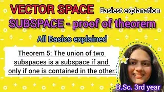 Vector Space | SUBSPACE | THEOREM 5th| Linear Algebra | B.Sc. 3rd year | Mathematics